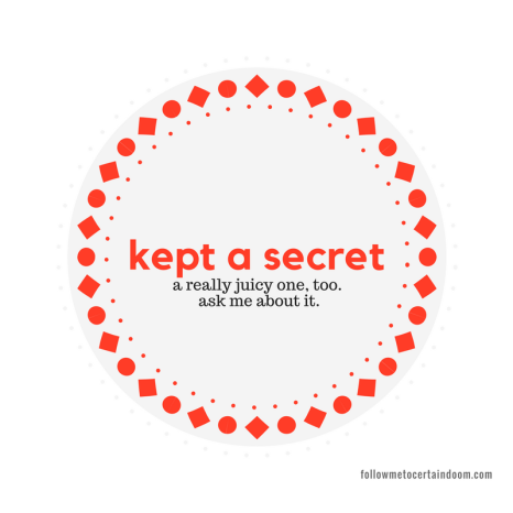 kept a secret